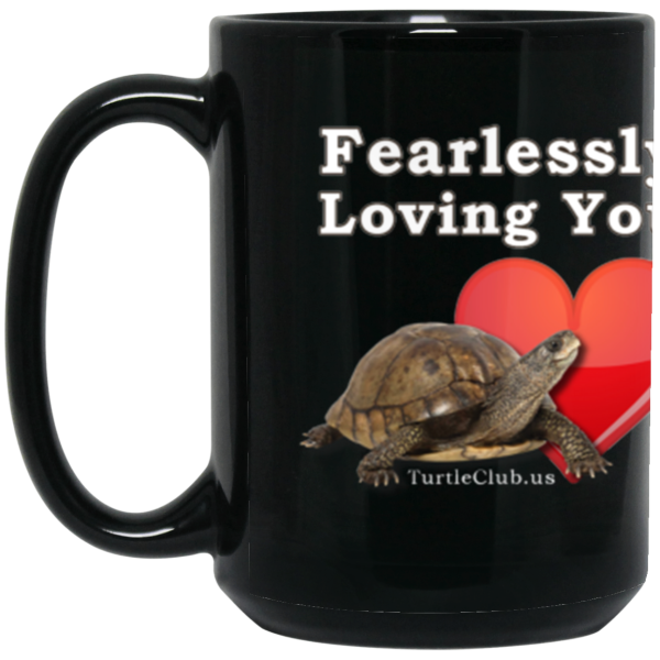 Fearlessly Loving Black Mug