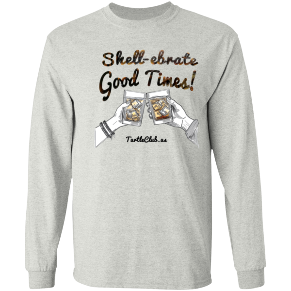 Shell-erate Good Times Long Sleeve T